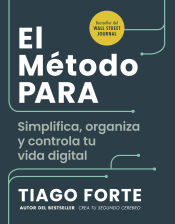 Portada de El Método PARA: Simplifica, organiza y controla tu vida digital