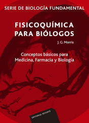 Portada de Fisicoquímica para biólogos. Serie de biología fundamental