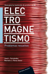 Portada de Guía para la resolución de problemas de electromagnetismo. Problemas resueltos