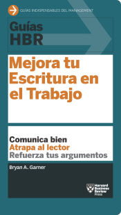 Portada de Guías HBR: Mejora tu escritura en el trabajo