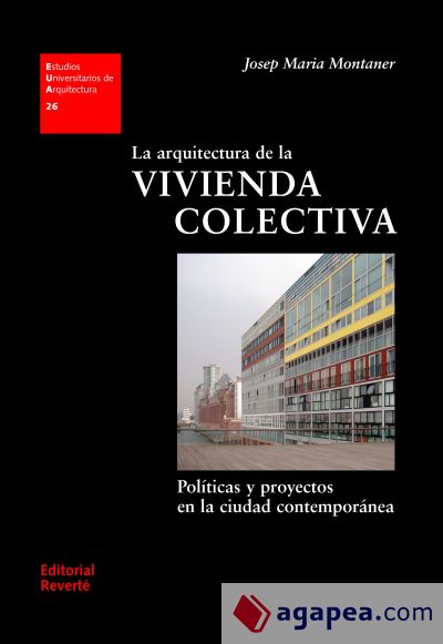 La arquitectura de la vivienda colectiva