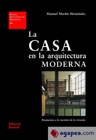 La casa en la arquitectura moderna