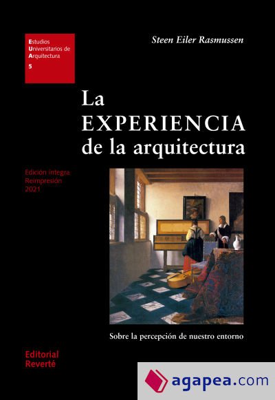 La experiencia de la Arquitectura La experiencia de la Arquitectura