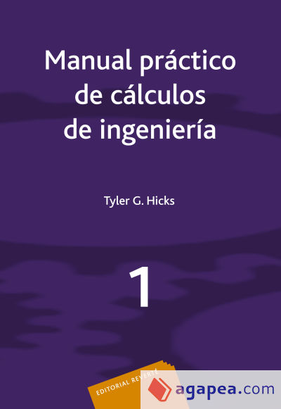 Manual práctico de cálculos de Ingeniería. Vol. 1