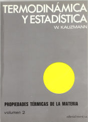 Portada de Propiedades térmicas de la materia. Volumen 2. Termodinámica y Estadística
