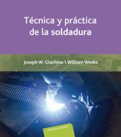 Portada de Técnica y práctica de la soldadura