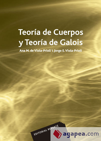 Teoría de cuerpos y teoría de Galois