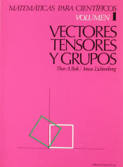 Portada de Volumen 1. Vectores, tensores y grupos