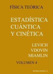 Portada de Volumen 4. Estadística cuántica y cinética física