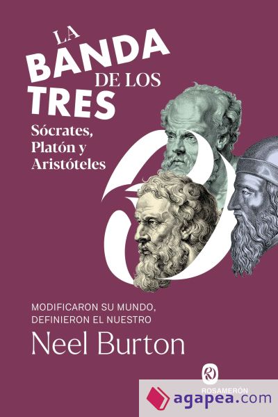 La banda de los tres. Sócrates, Platón y Aristóteles