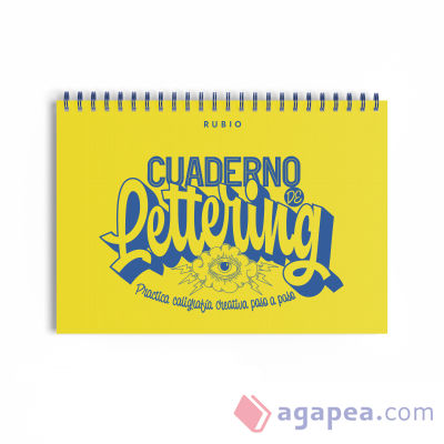 Cuaderno de lettering. Practica caligrafía creativa paso a paso