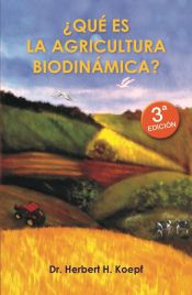 Portada de ¿Qué es la agricultura biodinámica?
