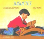 Portada de JUGUETES HECHOS POR LOS PADRES