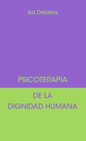 Portada de Psicoterapia de la dignidad humana