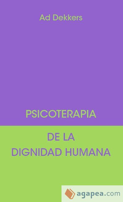 Psicoterapia de la dignidad humana