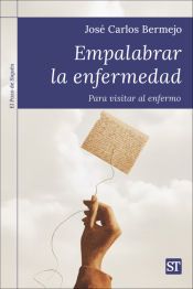 Portada de Empalabrar la enfermedad