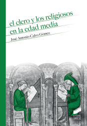 Portada de EL CLERO Y LOS RELIGIOSOS EN LA EDAD MEDIA