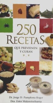 Portada de 250 recetas que previenen y curan