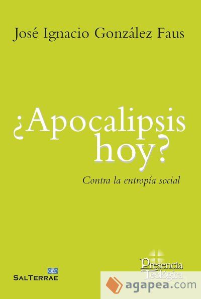 ¿Apocalipsis hoy?: Contra la entropía social ¿Apocalipsis hoy?: Contra la entropía social