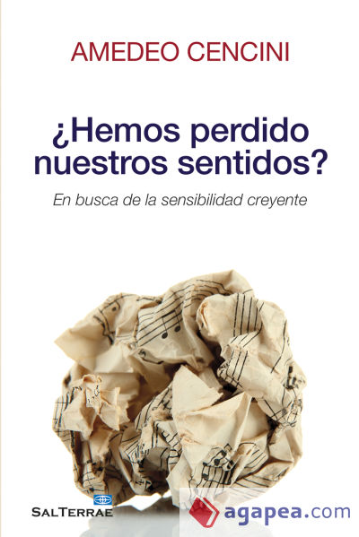 ¿Hemos perdido nuestros sentidos?