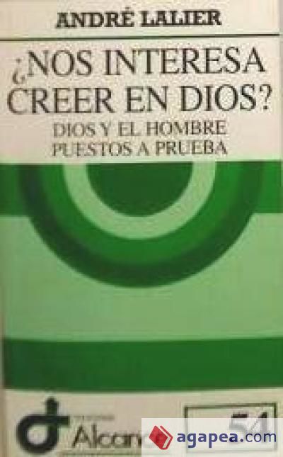 ¿Nos interesa creer en Dios?