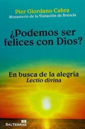 Portada de ¿Podemos ser felices con Dios?