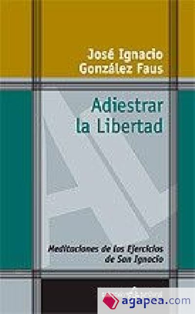 Adiestrar la libertad