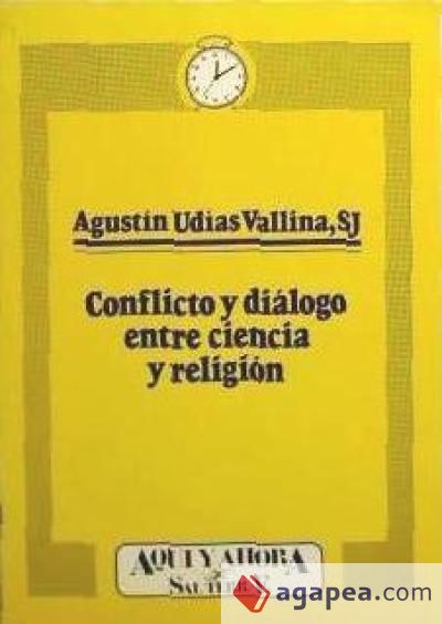 Conflicto y diálogo entre ciencia y religión