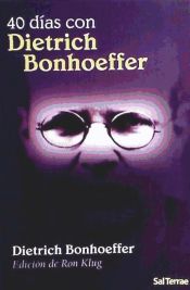 Portada de Cuarenta días con Dietrich Bonhoeffer