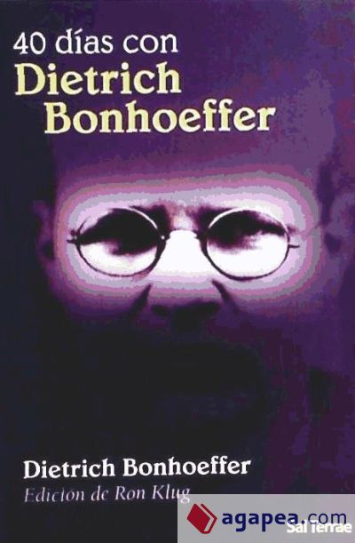 Cuarenta días con Dietrich Bonhoeffer