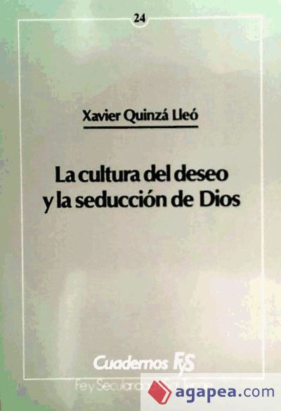 Cultura del deseo y la seducción de Dios, La