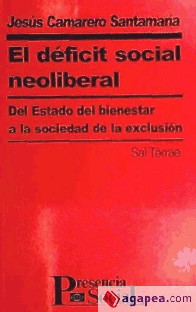 Déficit social neoliberal, El Déficit social neoliberal, El