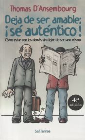 Portada de Deja de ser amable: ¡sé auténtico!