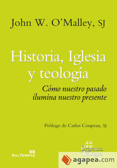 Historia, Iglesia y Teología: Cómo nuestro pasado ilumina nuestro presente