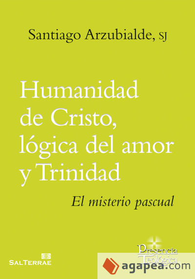 Humanidad de Cristo, lógica del amor y Trinidad