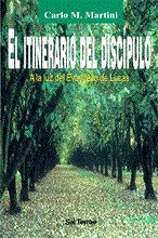 Portada de Itinerario del disc&iacute;pulo a la luz del Evangelio de Lucas, El