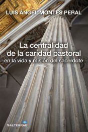 Portada de La centralidad de la caridad pastoral en la vida y misión del sacerdote