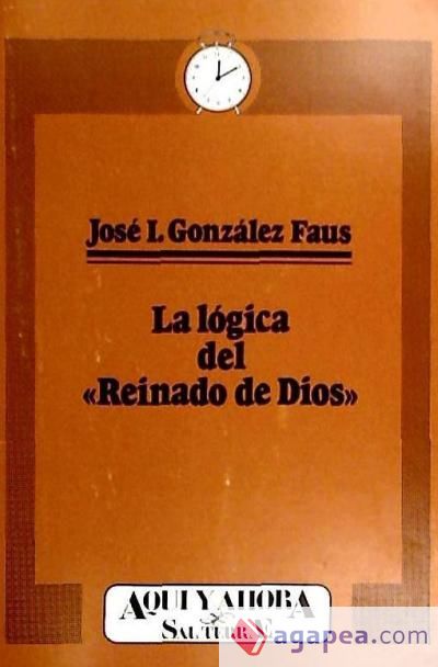 La lógica del ""Reinado de Dios""