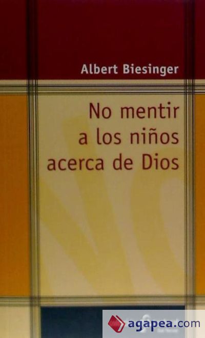 No mentir a los niños acerca de Dios