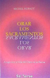 Portada de Orar los sacramentos