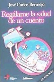 Portada de Regálame la salud de un cuento