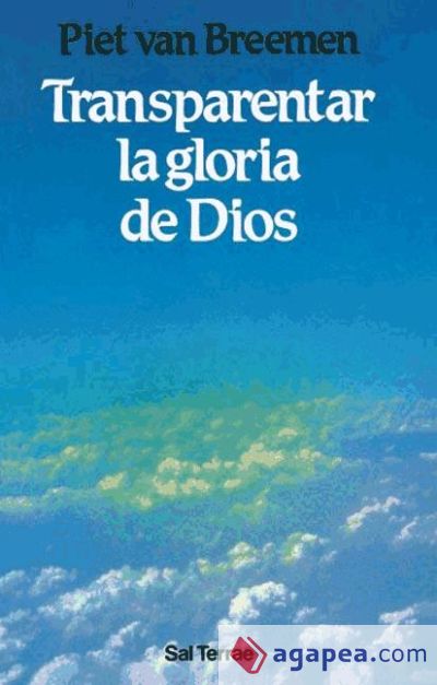 Transparentar la gloria de Dios