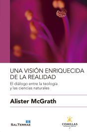 Portada de Una visi&oacute;n enriquecida de la realidad: El di&aacute;logo entre la teolog&iacute;a y las ciencias naturales