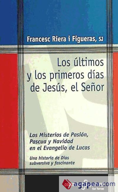 Últimos y los primeros días de Jesús, el Señor, Los