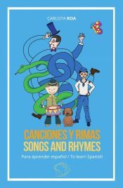 Portada de Canciones y rimas para aprender español / Songs and Rhymes to Learn Spanish