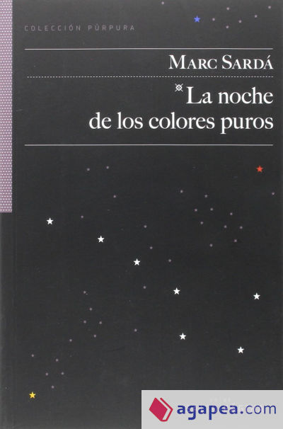 LA NOCHE DE LOS COLORES PUROS