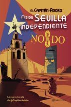 Portada de El Capitán Adobo. Misión Sevilla Independiente (Ebook)