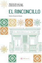 Portada de Historia de una casa centenaria en Sevilla: EL RINCONCILLO (Ebook)