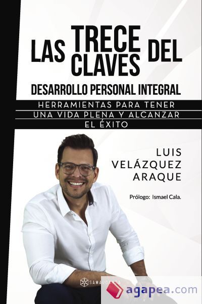 LAS TRECE CLAVES DEL DESARROLLO PERSONAL INTEGRAL
