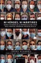 Portada de Ni héroes, ni mártires (Ebook)